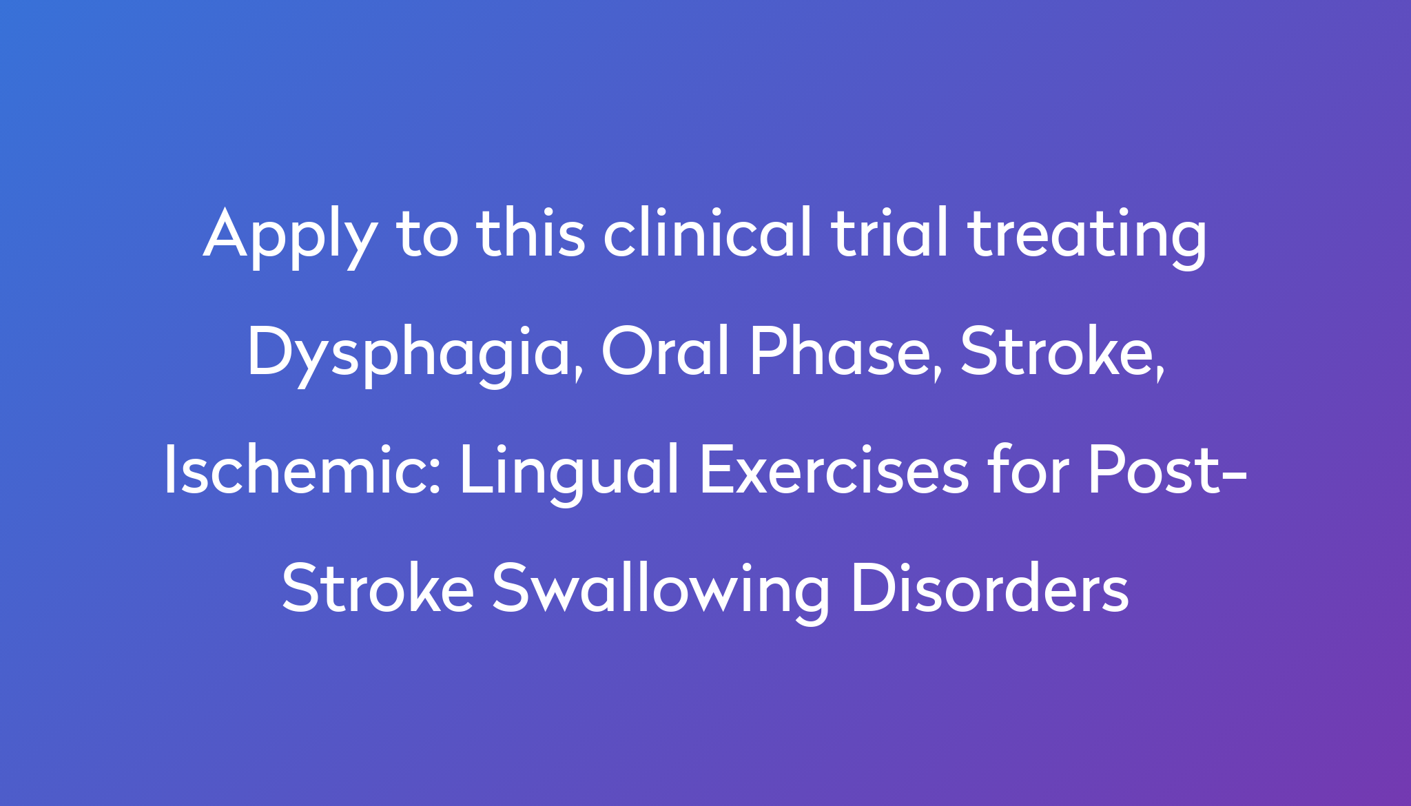 lingual-exercises-for-post-stroke-swallowing-disorders-clinical-trial